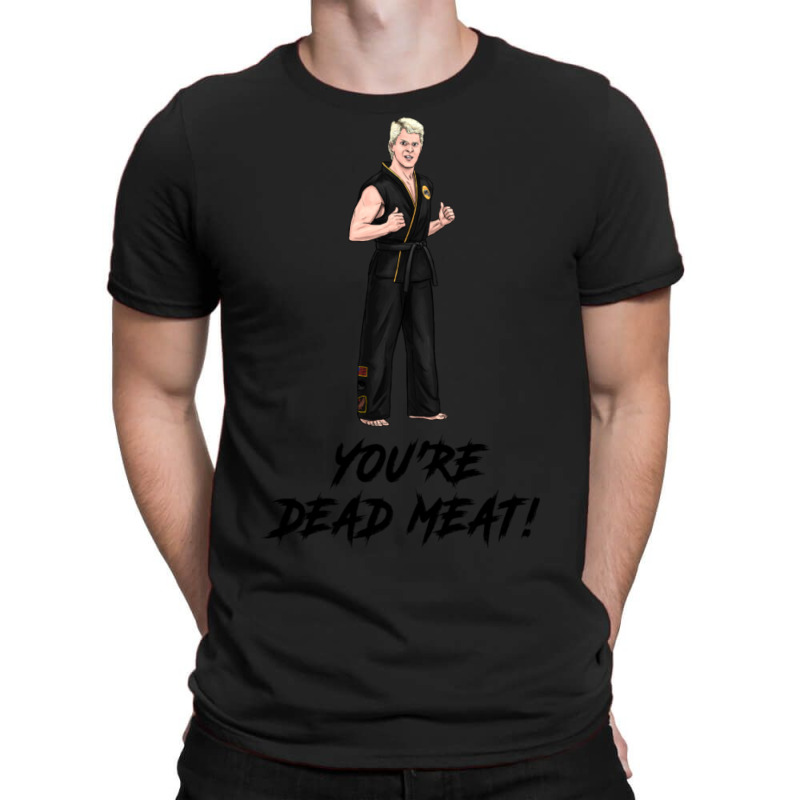 You're Dead Meat T-shirt | Artistshot