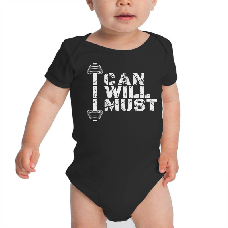 I Can. I Will. I Must. Success Motivational Workout Baby Bodysuit | Artistshot