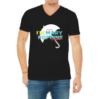 I'am Mary Poppins Y'all V-neck Tee | Artistshot