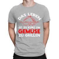 Men's With German Text Das Leben Ist Zu Kurz Um Gemüü [german Langua T-shirt | Artistshot