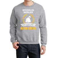 Alter Sack Birthday Grandpa Rentner Club Der Old Sacks Crewneck Sweatshirt | Artistshot