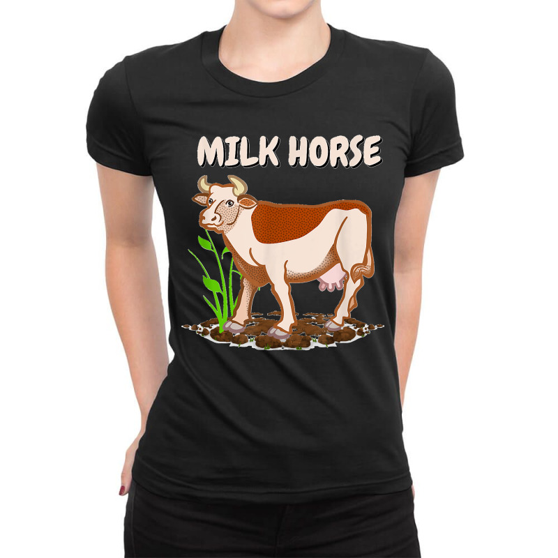 Milk Horse Funny Cow Wrong Animal Name Joke Ladies Fitted T-Shirt by ROMAINEDWILEY | Artistshot