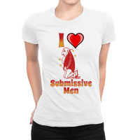 I Love Submissive Men Ladies Fitted T-shirt | Artistshot