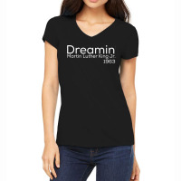 Dreamin' Mlk Martin Luther King Jr 1963 Women's V-neck T-shirt | Artistshot