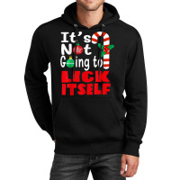 It's Not Going To Lick Itself Christmas Candy For Men Women Unisex Hoodie | Artistshot