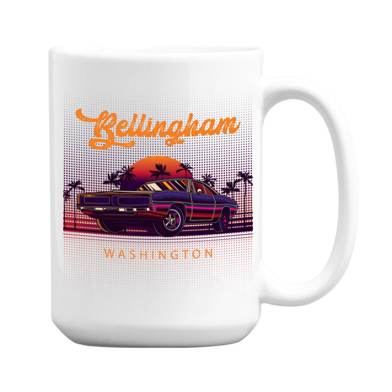 Bellingham Washington Retro Vintage 80s 90s Muscle Cars Retrowave Aest 15 Oz Coffee Mug | Artistshot