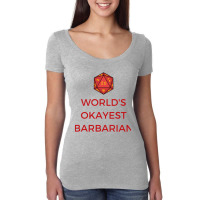 Worlds Okayest Barbarian With D20 Dice Women's Triblend Scoop T-shirt | Artistshot