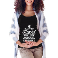 Paramedic Emt Gift Can Sedate And Paralyze Stupid Funny Ems Maternity Scoop Neck T-shirt | Artistshot