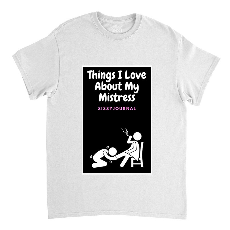 I Love Submissive Men  (11) Classic T-shirt by cm-arts | Artistshot