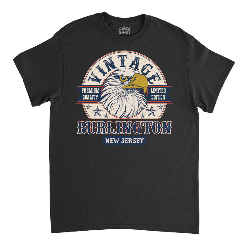 Retro Bald Eagle Burlington New Jersey Vintage Limited Edition Classic T-shirt | Artistshot