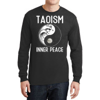 Taoism Inner Peace Daoism Spirituality Enlightenment Long Sleeve Shirts | Artistshot