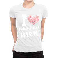 I Love Submissive Men, I Heart Submissive Men  Submissive,i Like Submi Ladies Fitted T-shirt | Artistshot