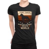 Cane Corso Official Dog Of The Coolest People In The World Pullover Ho Ladies Fitted T-shirt | Artistshot