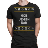 Nice Jewish Dad Ugly Hanukkah Sweater Chanukkah Jew Hannukah T-shirt | Artistshot