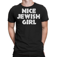 Nice Jewish Girl Funny Hanukkah T-shirt | Artistshot