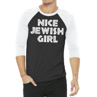 Nice Jewish Girl Funny Hanukkah 3/4 Sleeve Shirt | Artistshot