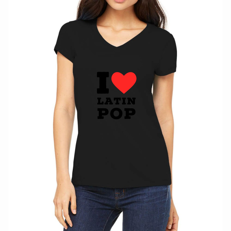 I Love Latin Pop Women's V-Neck T-Shirt by cm-arts | Artistshot