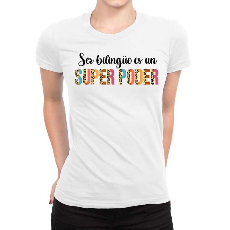 Ser Bilingue Es Un Super Poder Spanish Teacher Bilingual T Shirt Ladies Fitted T-Shirt by cm-arts | Artistshot