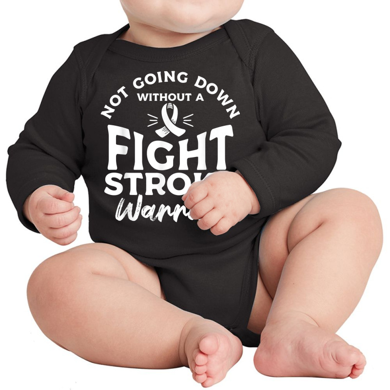 Not Going Down Without A Fight Stroke Warrior Awareness T Shirt Long Sleeve Baby Bodysuit by cm-arts | Artistshot