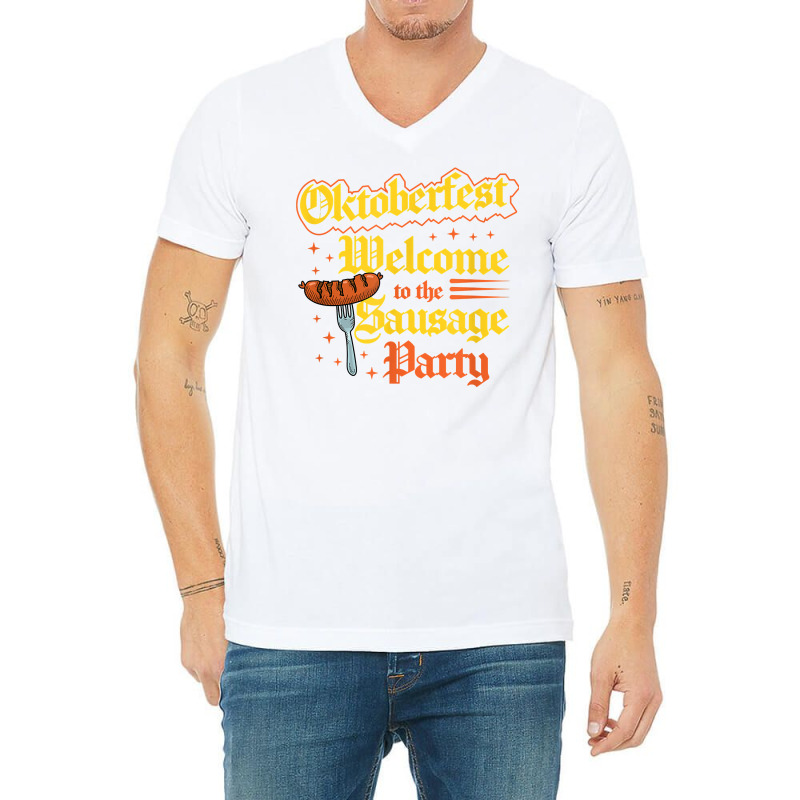 Oktoberfest Welcome To The Sausage Party Funny Bratwurst T Shirt V-Neck Tee by cm-arts | Artistshot