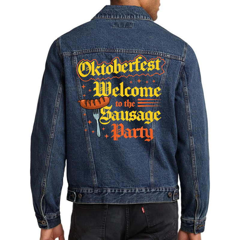 Oktoberfest Welcome To The Sausage Party Funny Bratwurst T Shirt Men Denim Jacket by cm-arts | Artistshot