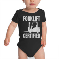 Forklift Certified Certified Forklift Driver Lift Truck Tank Top Baby Bodysuit | Artistshot