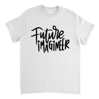 Future Imagineer Classic T-shirt | Artistshot