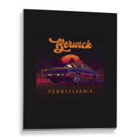 Berwick Pennsylvania Retro Vintage 80s 90s Muscle Cars Retrowave Aesth Metal Print Vertical | Artistshot