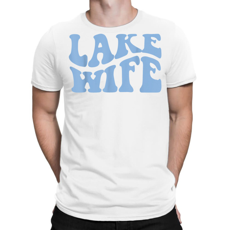 Lake Life Lake Wife Wavy Retro Bachelorette Party House T Shirt T-shirt | Artistshot