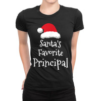 Santas Favorite Principal   Christmas Funny Gift Ladies Fitted T-shirt | Artistshot