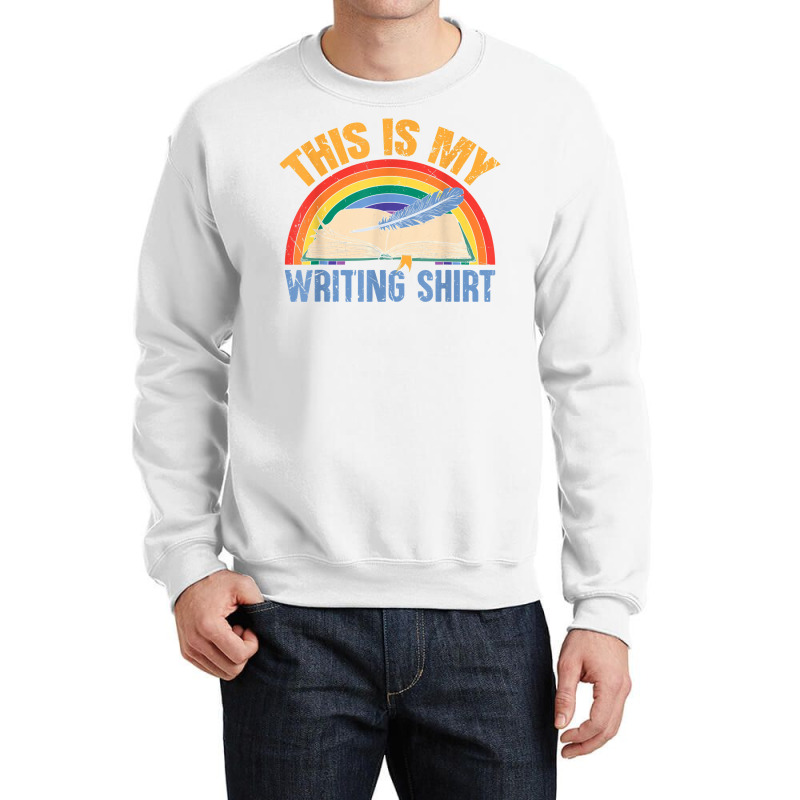 This Is My Writing Shirt T Shirt Crewneck Sweatshirt | Artistshot