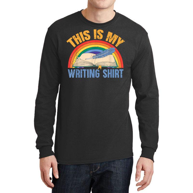 This Is My Writing Shirt T Shirt Long Sleeve Shirts | Artistshot