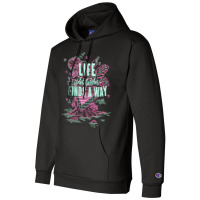 Life Finds A Way, Life Finds A Way Art, Life Finds A Way Vintage, Life Champion Hoodie | Artistshot