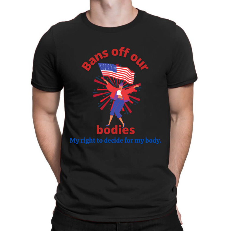 Bans Off Our Bodies  ~ Politically Incorrect Premium Scoop T-shirt | Artistshot