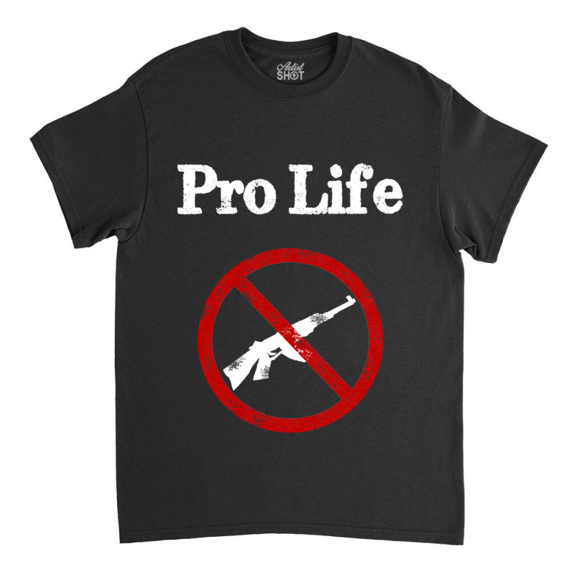 Gun Control Pro Life Gun Reform Classic T-shirt | Artistshot