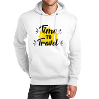 Time To Travel  Cruise Ship Quotes Unisex Hoodie | Artistshot