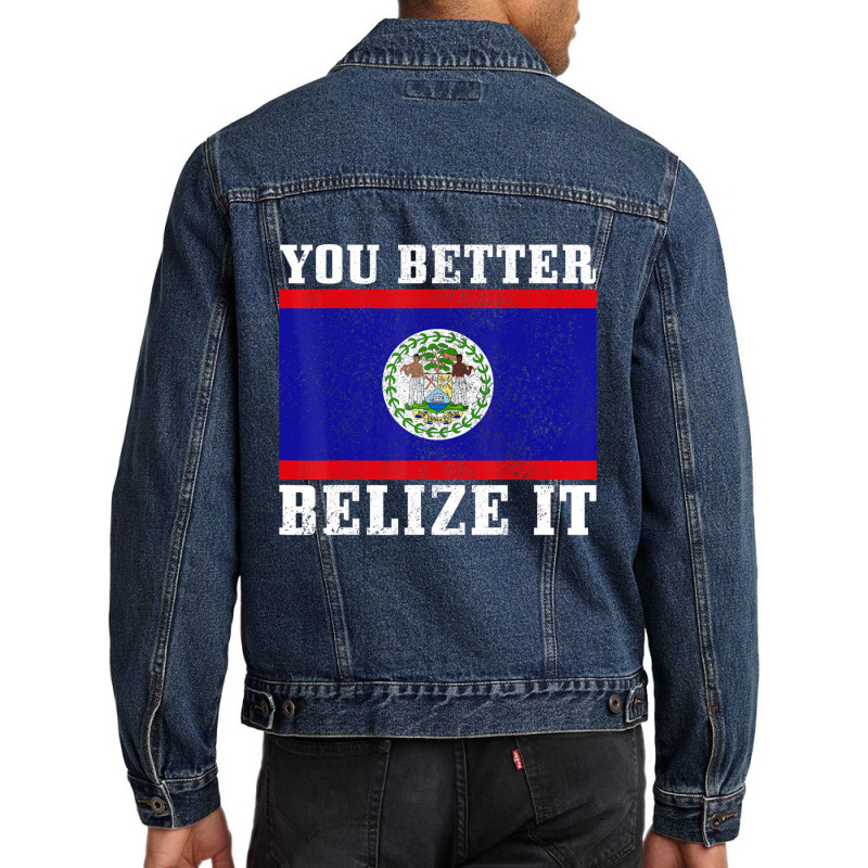 You Better Belize It Belize Flag Pride Men Denim Jacket by cm-arts | Artistshot