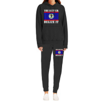 You Better Belize It Belize Flag Pride Hoodie & Jogger Set | Artistshot