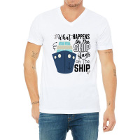 What Happens On The Ship Stays On The Ship  Cruise Ship Quotes V-neck Tee | Artistshot