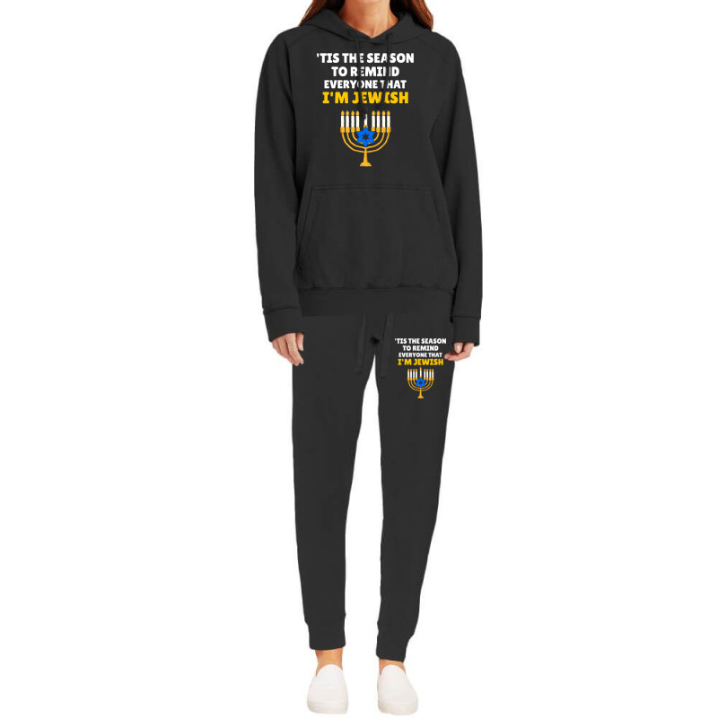 Tis The Season To Remind Everyone That Im Jewish Hanukkah Hoodie & Jogger Set | Artistshot