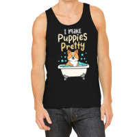 I Make Puppies Pretty Fur Artist Dog Groomer Tank Top | Artistshot