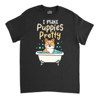 I Make Puppies Pretty Fur Artist Dog Groomer Classic T-shirt | Artistshot