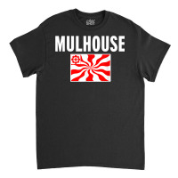 Mulhouse Flag National France Pride Gift Classic T-shirt | Artistshot