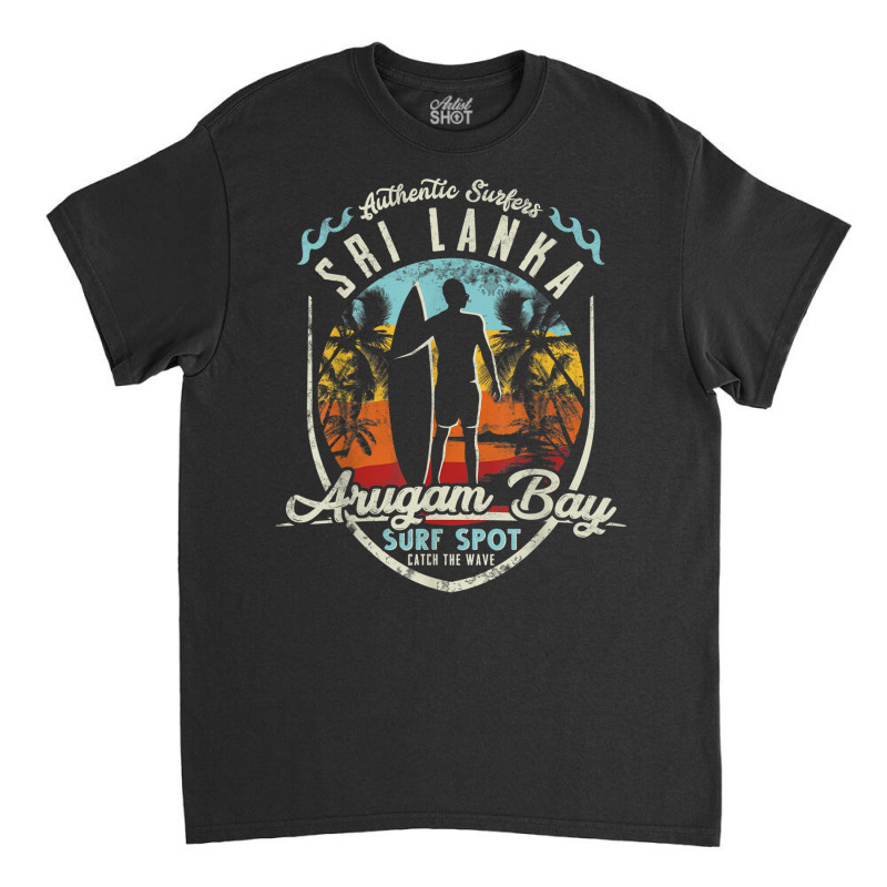 Sri Lanka Surfing Vintage Retro Surfer Arugam Bay Beach T Shirt Classic T-shirt by cm-arts | Artistshot