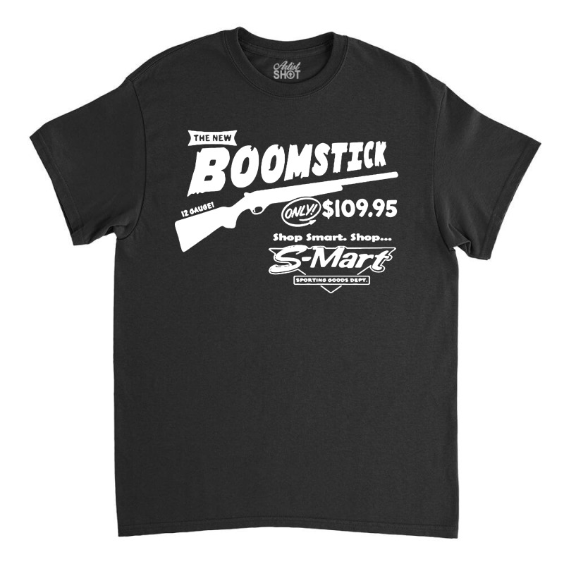 The New Boomstick Classic T-shirt by Richard Art | Artistshot