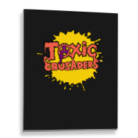 Toxic Crusaders, The Toxic Crusaders, Toxic, Crusaders, Toxic Crusader Metal Print Vertical | Artistshot