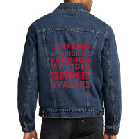 Living Vicariously Through My Video Game Avatars Funny Video Game Play Men Denim Jacket | Artistshot