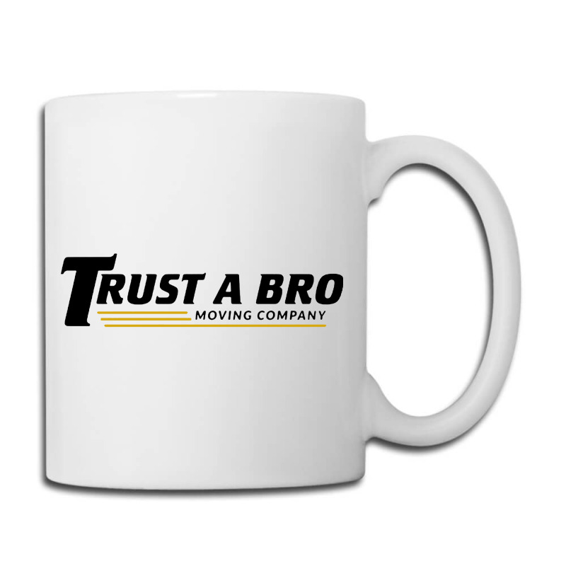 Trust A Bro Coffee Mug | Artistshot