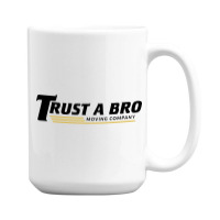 Trust A Bro 15 Oz Coffee Mug | Artistshot