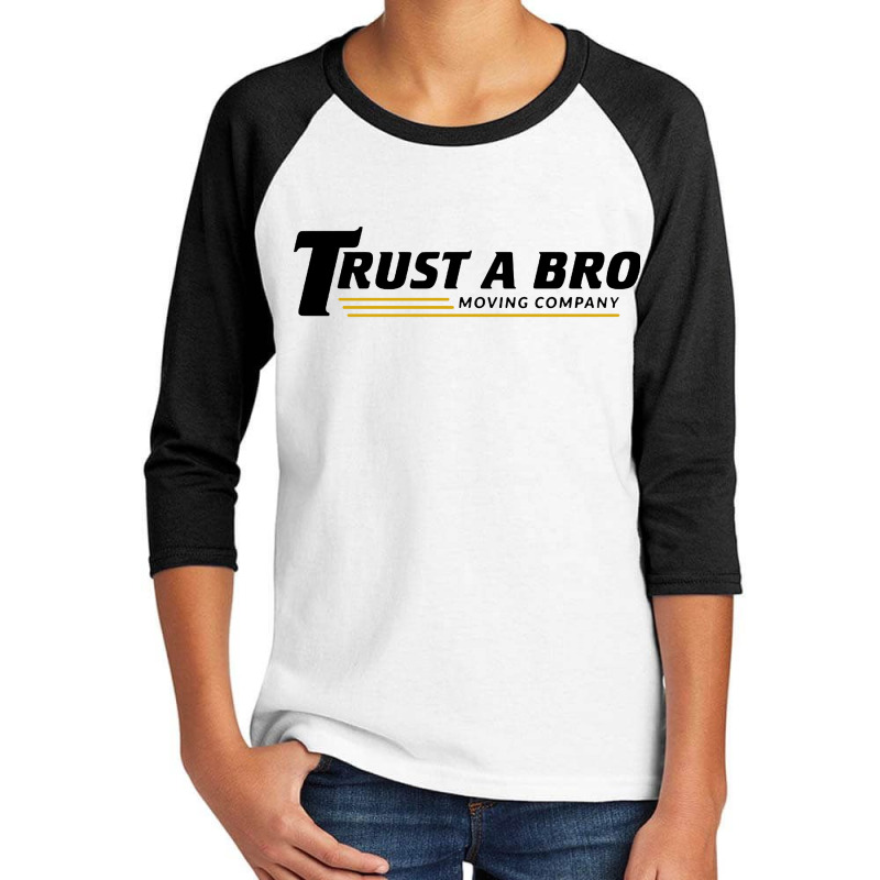 Trust A Bro Youth 3/4 Sleeve | Artistshot